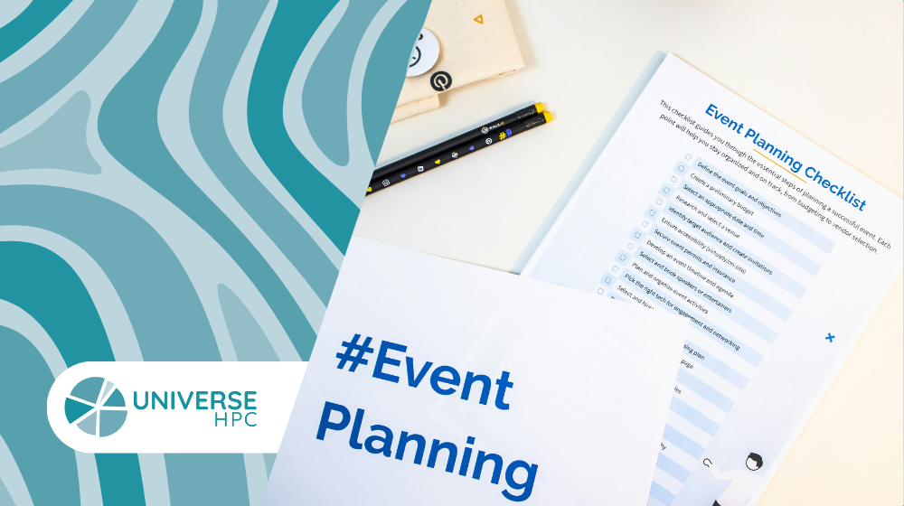 Universe HPC logo, papers on a desk, the top one has #EventPlanning written in bold blue letters