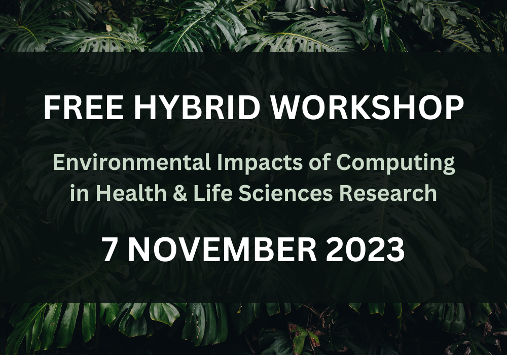 Environmental Impacts of Computing in Health & Life Sciences Research Workshop
