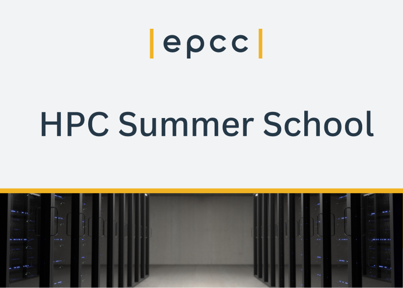 EPCC logo, followed by HPC Summer School written on a light grey background. At the bottom, a row of supercomputers.